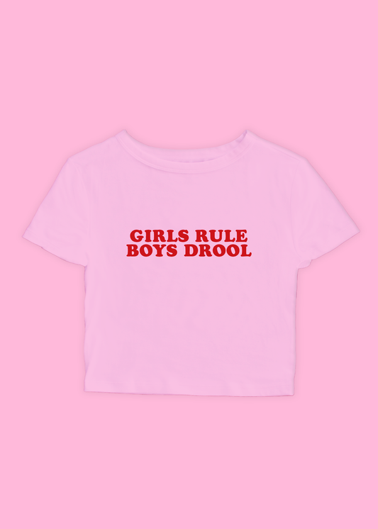 GIRLS RULE BOYS DROOL